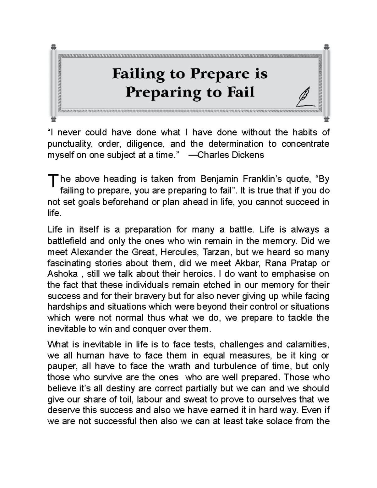 Failing to prepare is preparing to fail - T “I never could have done ...