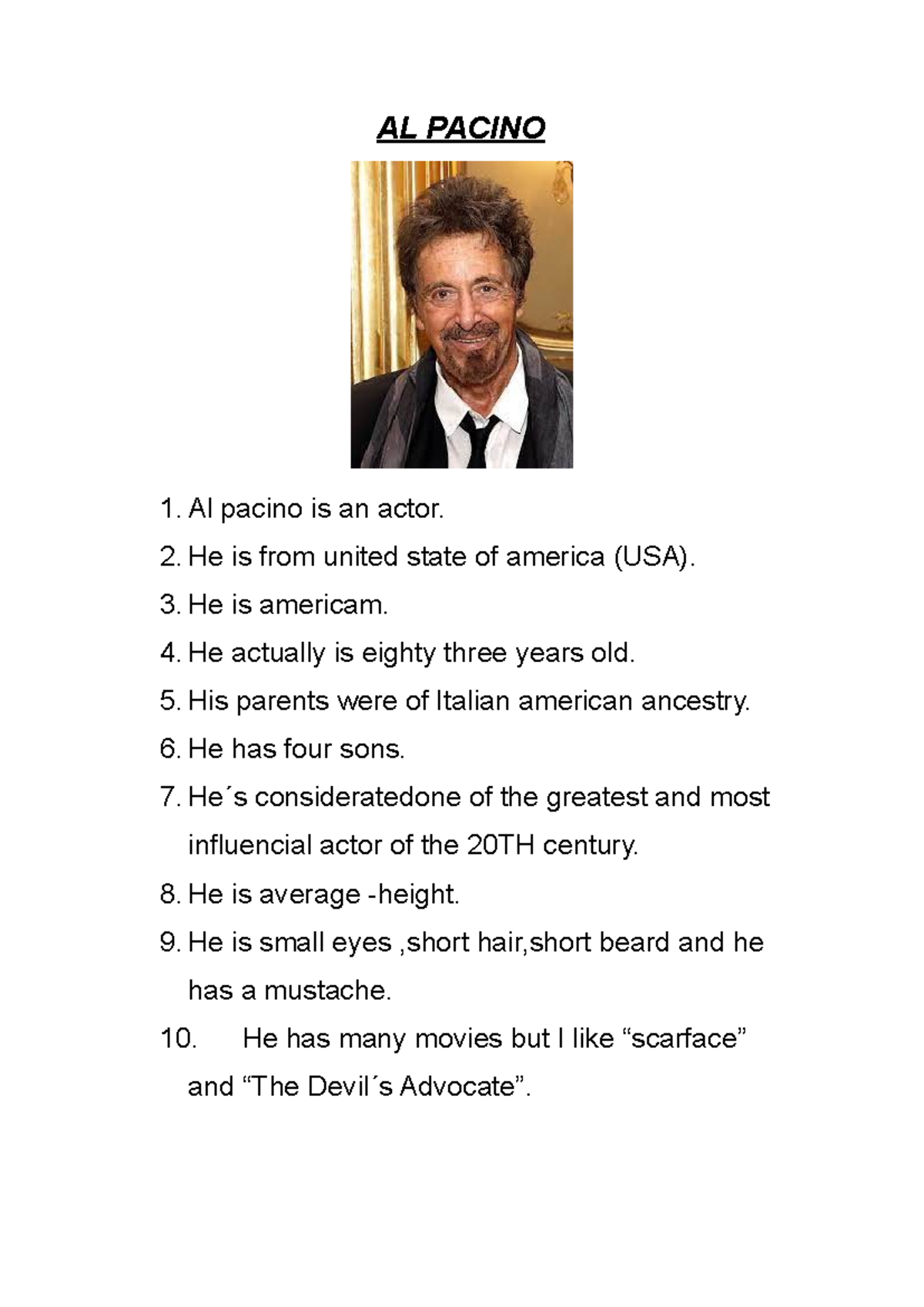 al pacino biografia - AL PACINO 1. Al pacino is an actor. 2. He is from