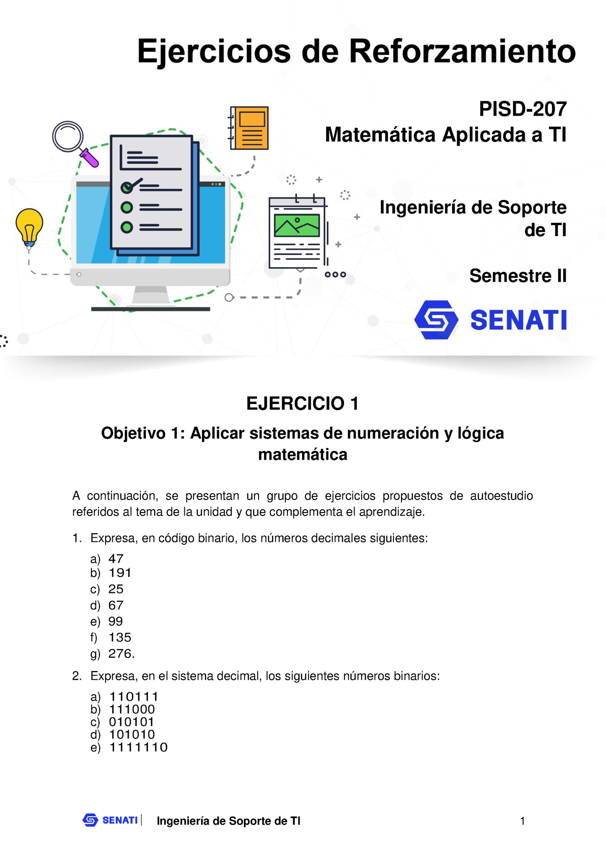 PISD-207 Ejercicio T001 - Ingeniería De Soporte De TI 1 EJERCICIO 1 ...