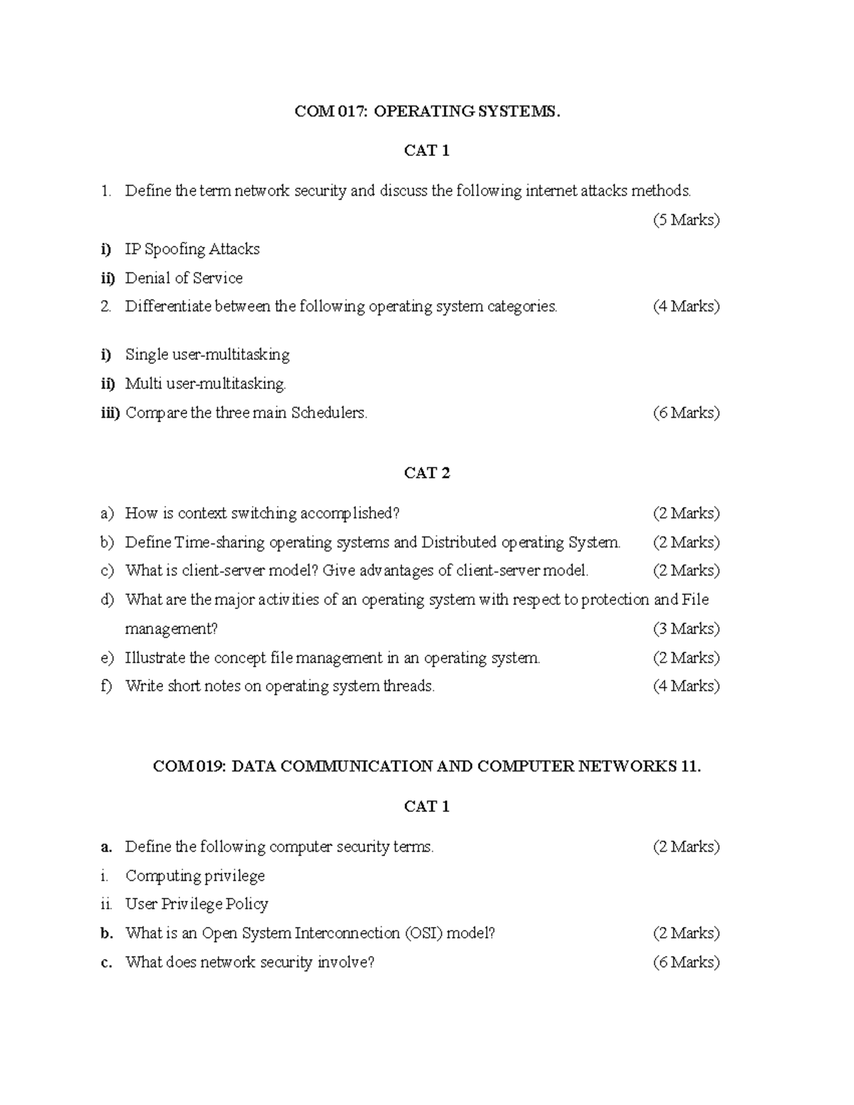 COM 017 COM 019 CATS COM 017 OPERATING SYSTEMS. CAT 1 Define the