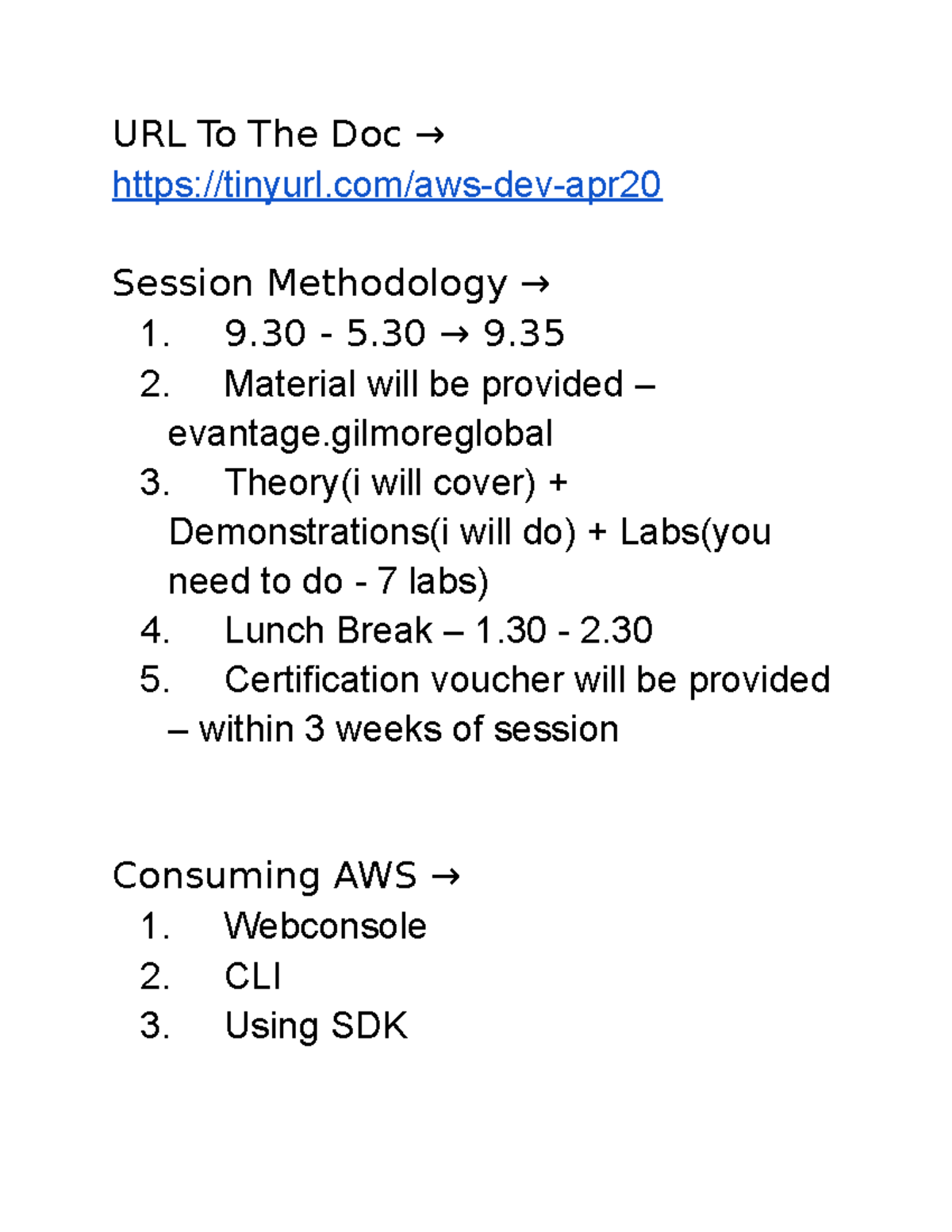 AWSDeveloper20th April URL To The Doc → tinyurl/awsdevapr Session