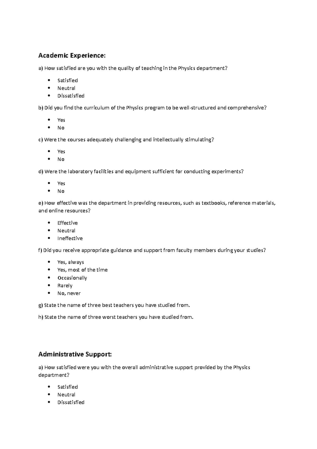 Feedback-BS - Academic Experience: a) How satisfied are you with the ...