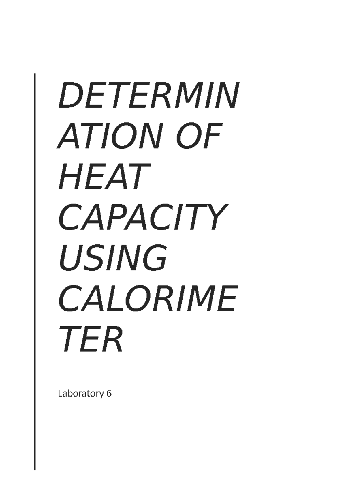 DETERMINATION OF HEAT CAPACITY USING CALORIMETER Lab Coursework