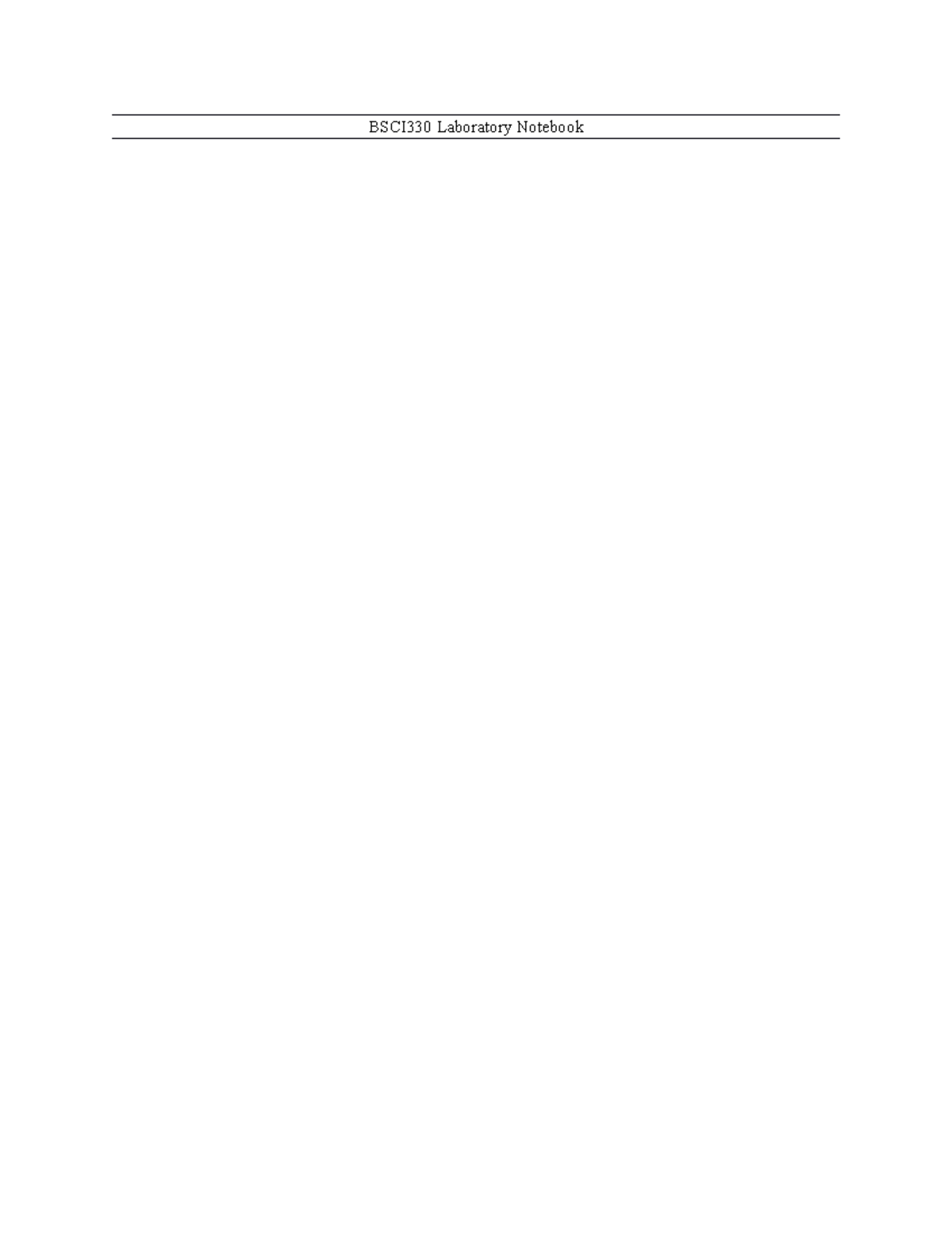 Laboratory Notebook - BSCI330 Laboratory Notebook Table of Contents Lab ...
