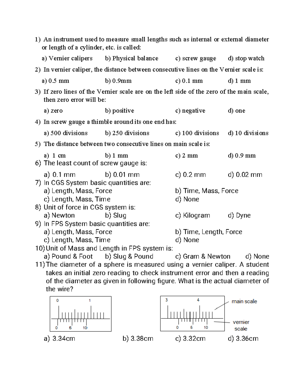 Class 9 Physics Test2 An instrument used to measure small lengths