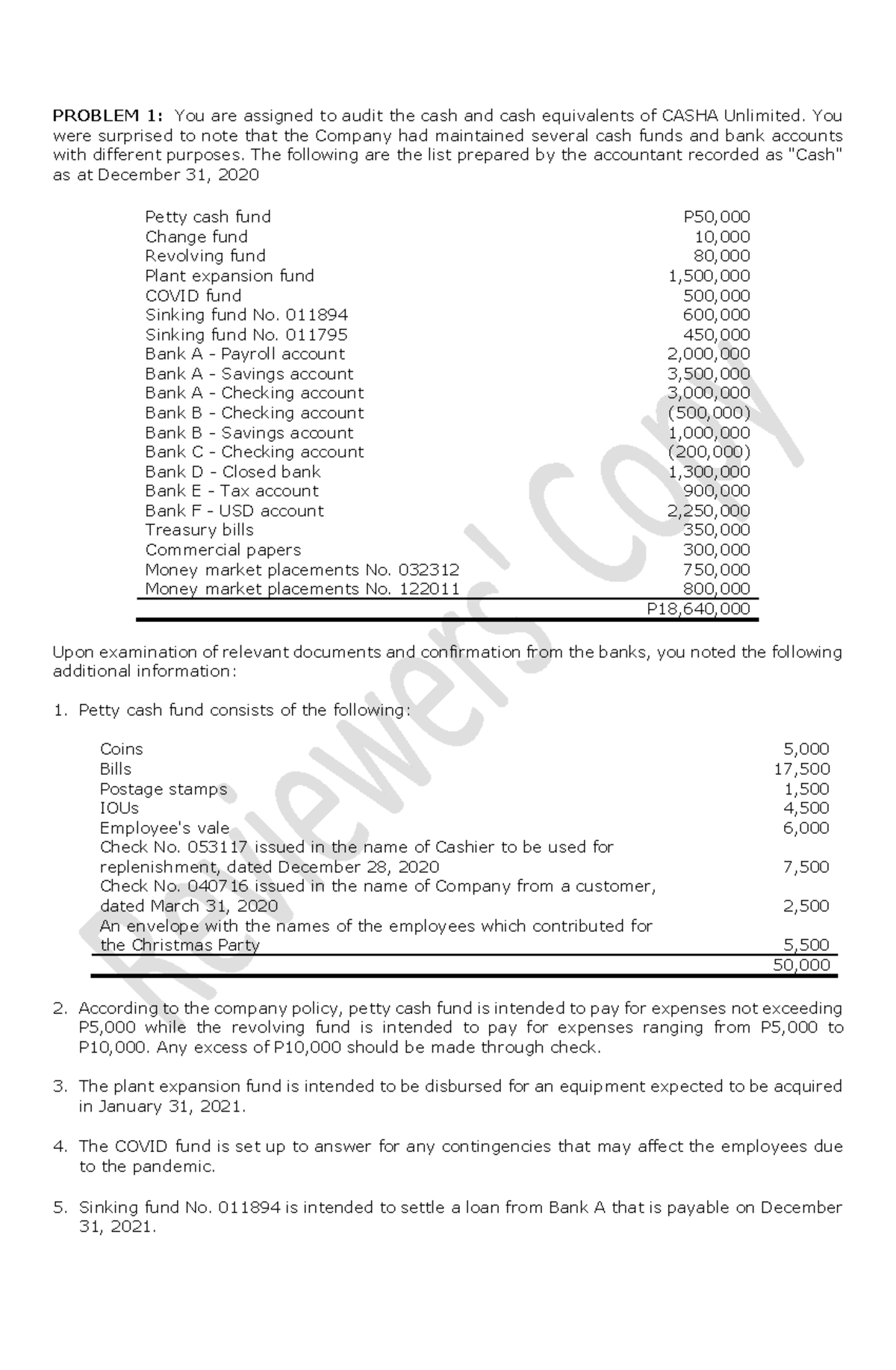 Cash and Cash Equivalent PROBLEM 1 You are assigned to audit the
