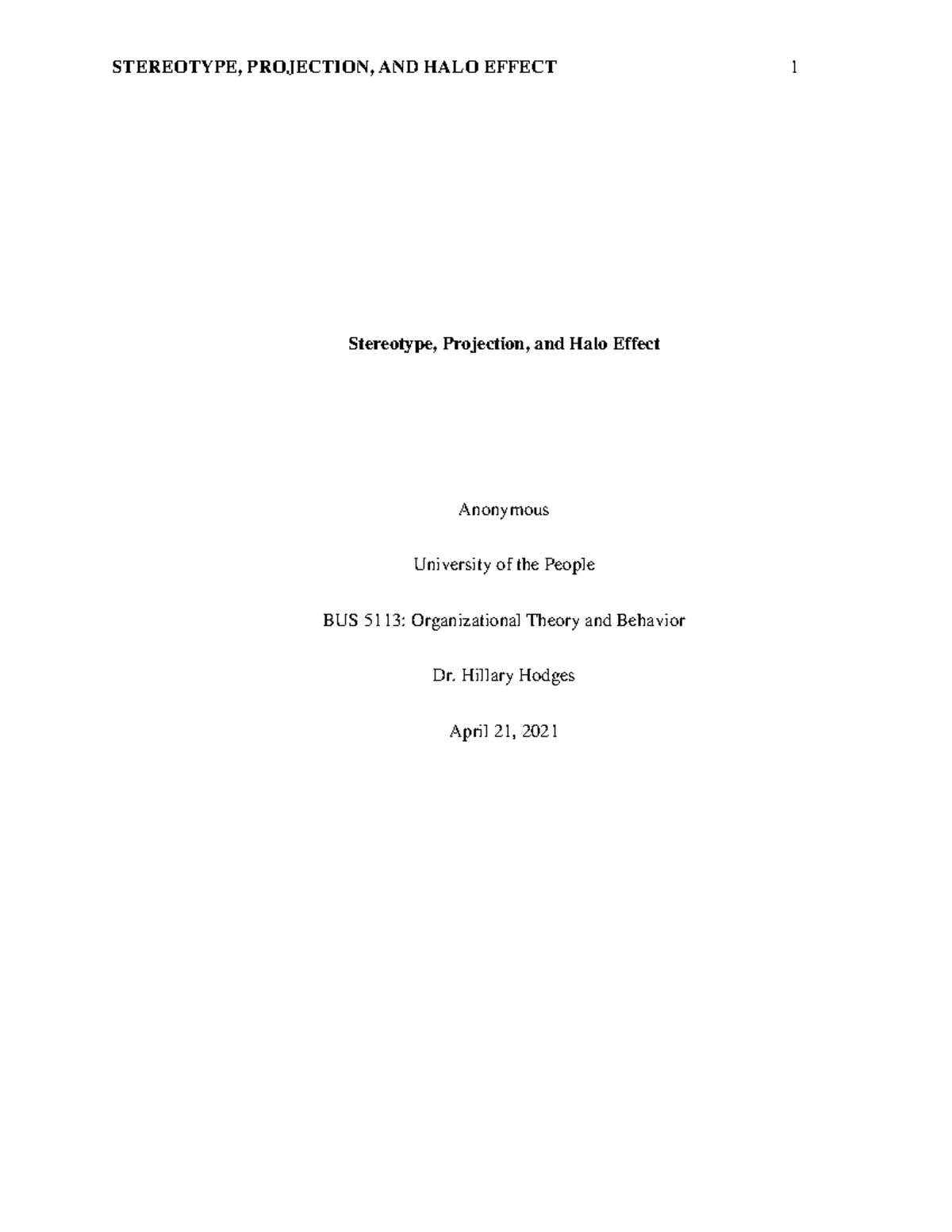 Stereotype, Projection, and Halo Effect Stereotype, Projection, and