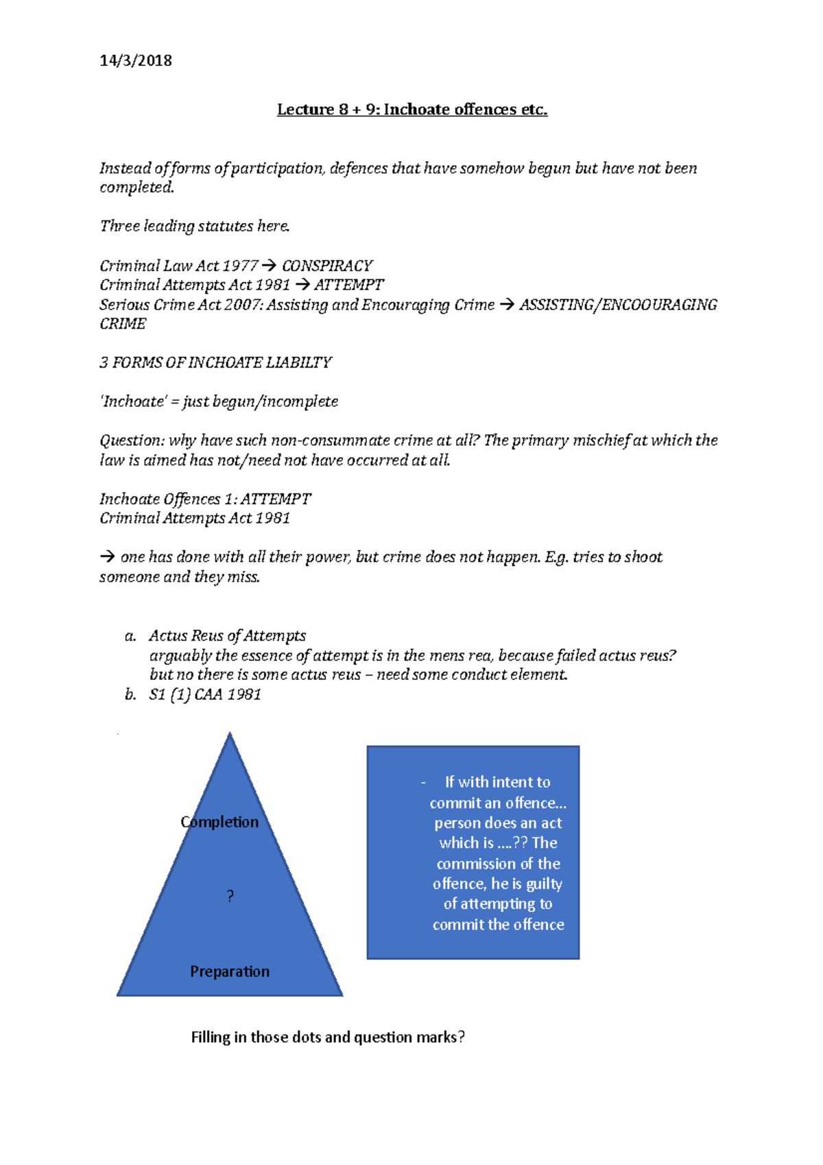Lecture 8+9 Inchoate Ofences Lecture 8 + 9 Inchoate offences etc
