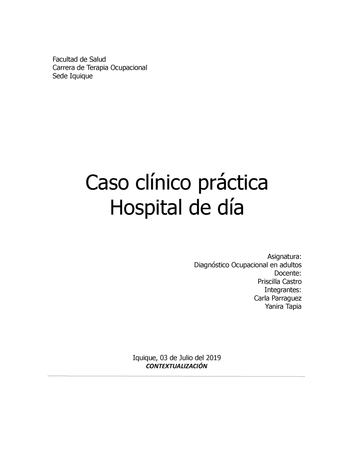 Informe Mental - Caso clínico práctica realizada en un hospital de iquique  - Facultad de Salud - Studocu