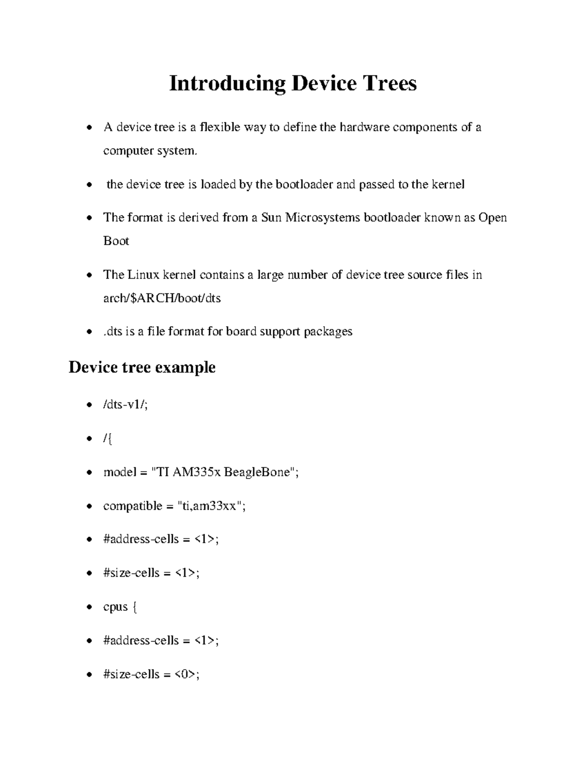 Introducing Device Trees - the device tree is loaded by the bootloader ...