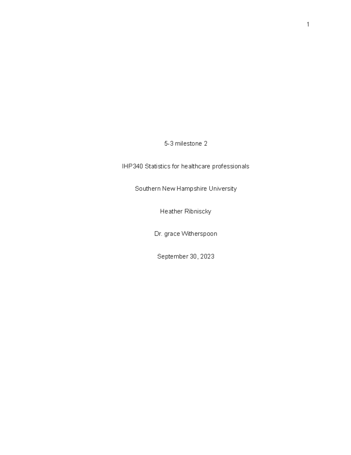 Ihp 340 5-3 Milestone 2 - Class Work Passed With An A Do Not Copy ...