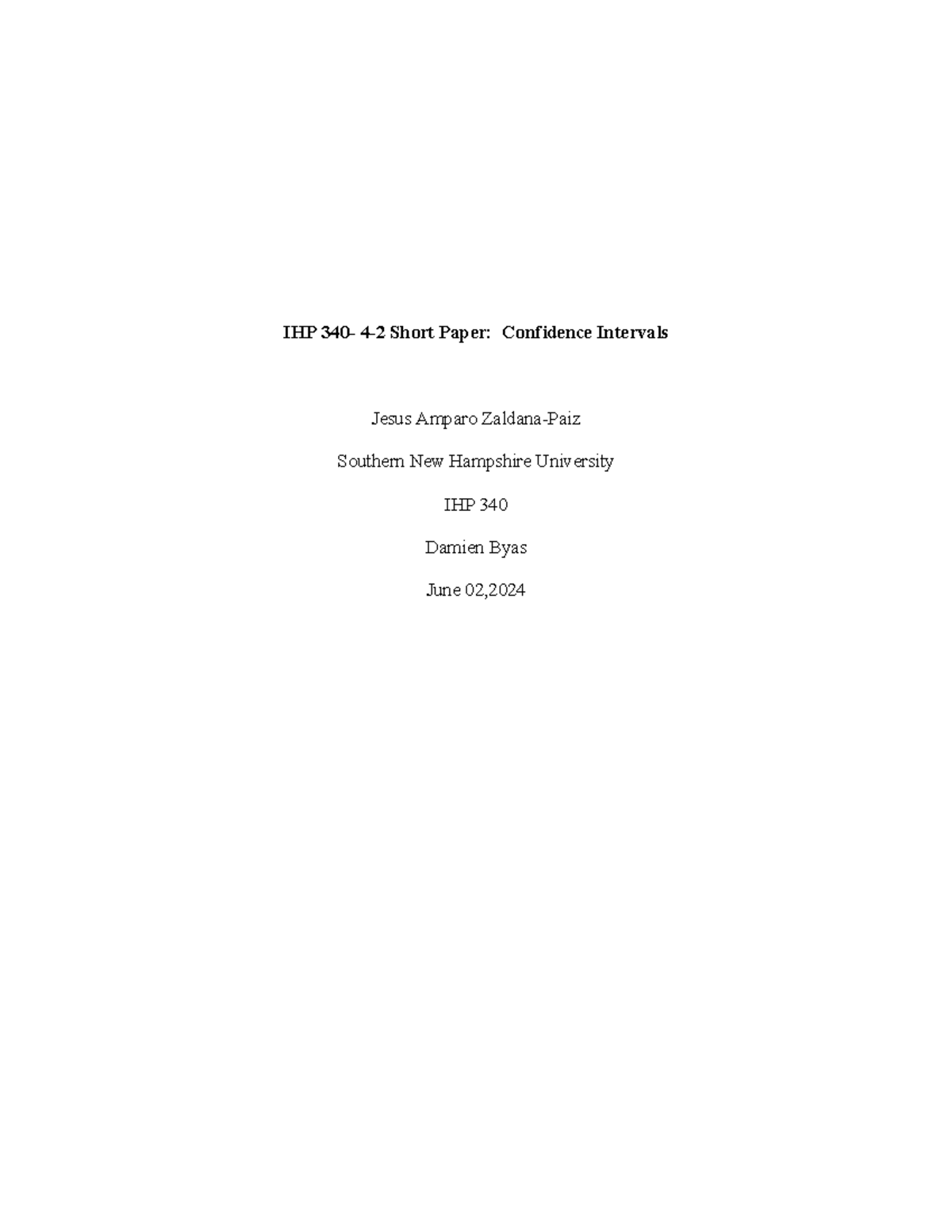 IHP 340 4-2 Short Paper - n/a - IHP 340- 4-2 Short Paper: Confidence ...