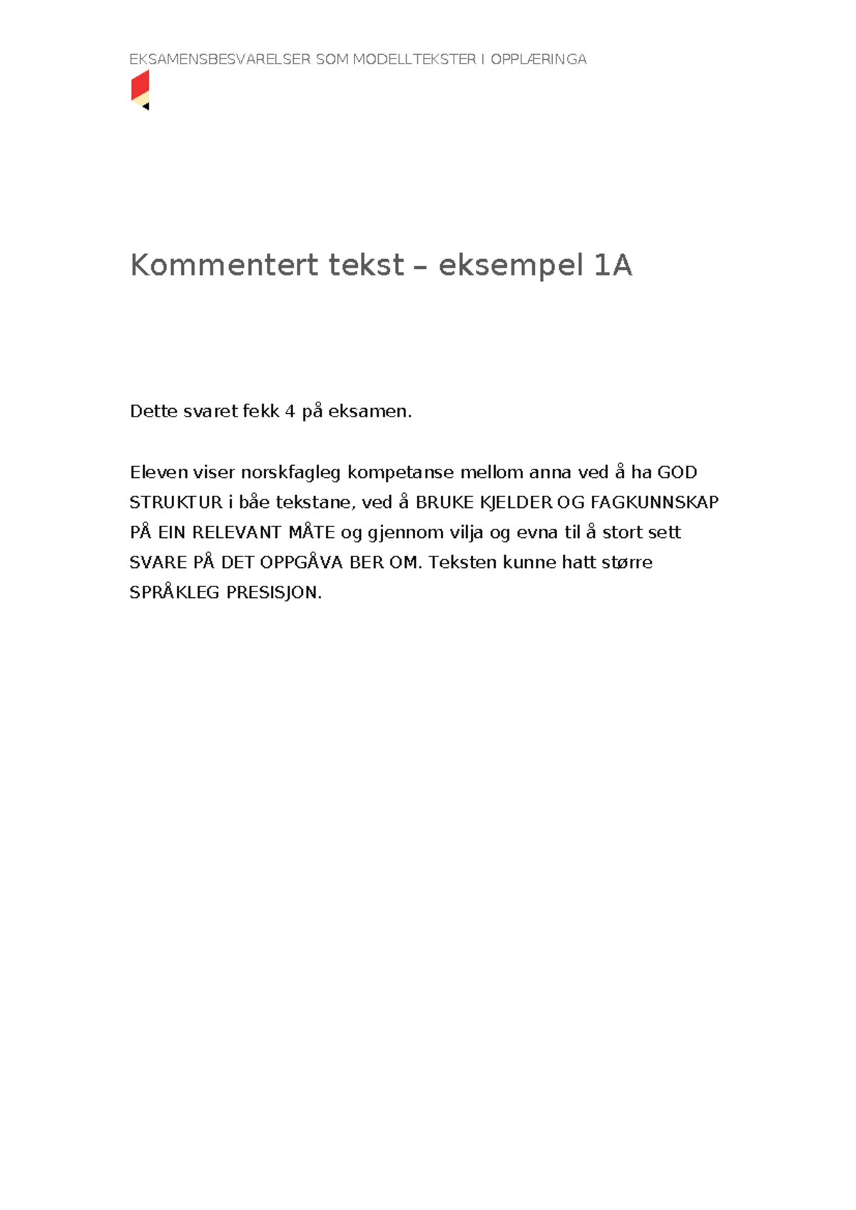 1a Resonnerende Tekst Kommentert - EKSAMENSBESVARELSER SOM ...