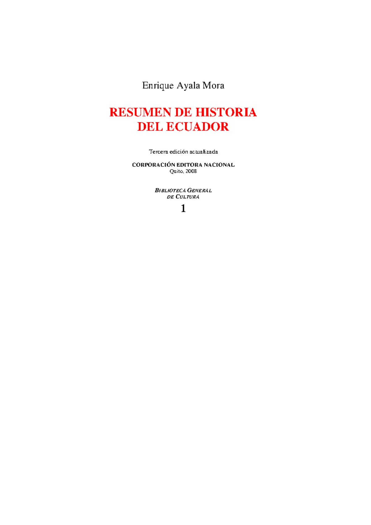 Resumen - Historia del Ecuador - Enrique Ayala Mora RESUMEN DE HISTORIA ...