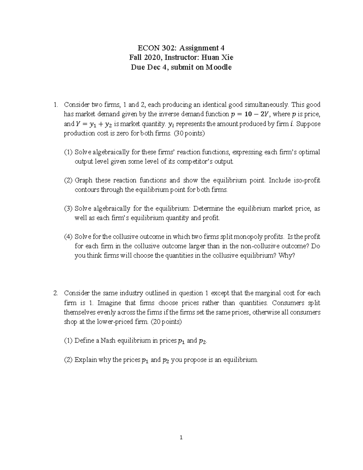 Assignment 4-2020 Fall ECON 302 microeconomicsII - 1 ECON 302 ...