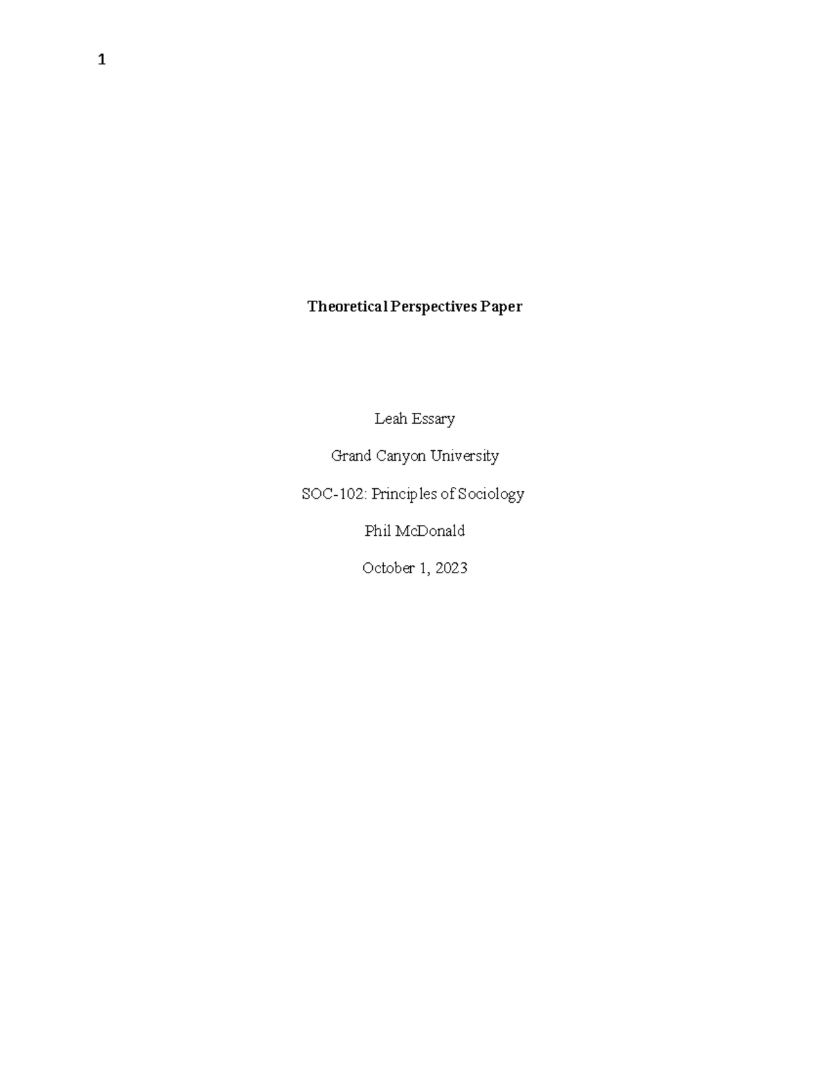 Theoretical Perspectives Paper - In Sociology, there are three ways on ...