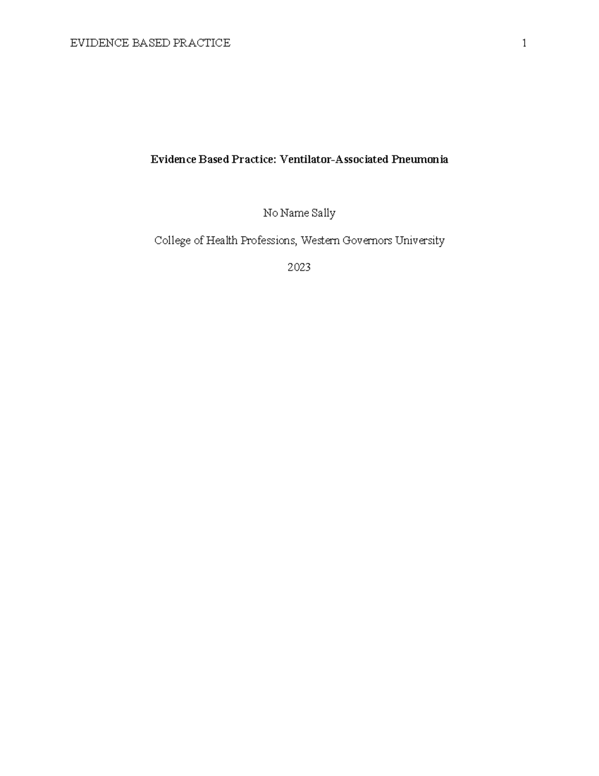 Evidence Based Paper APA - Evidence Based Practice: Ventilator ...