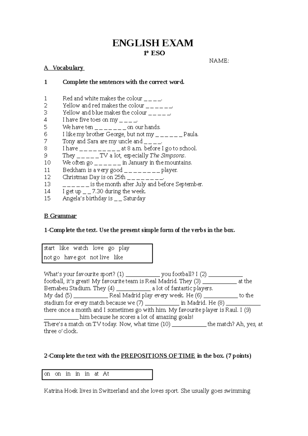 Examen Inglés 1º ESO - ENGLISH EXAM 1º ESO NAME: A Vocabulary 1 ...