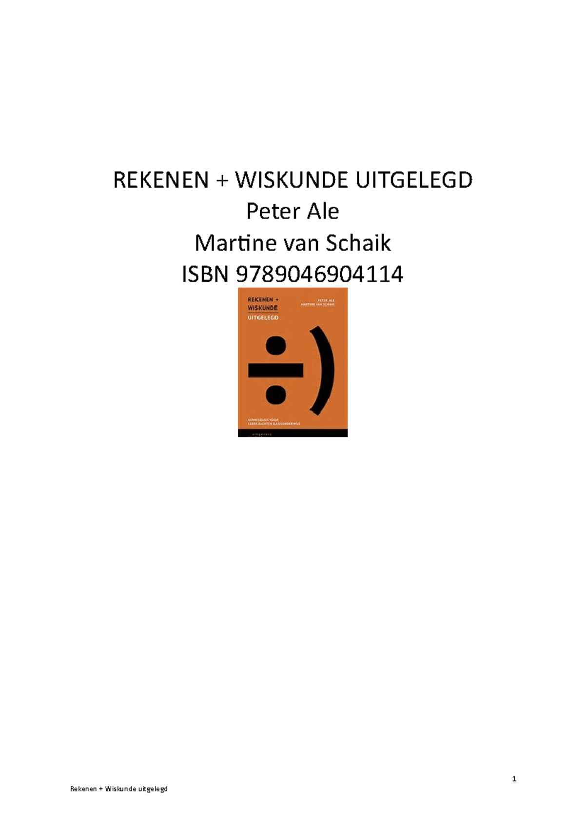 Rekenen En Wiskunde Uitgelegd Isbn Rekenen Wiskunde Uitgelegd Peter Ale Martine