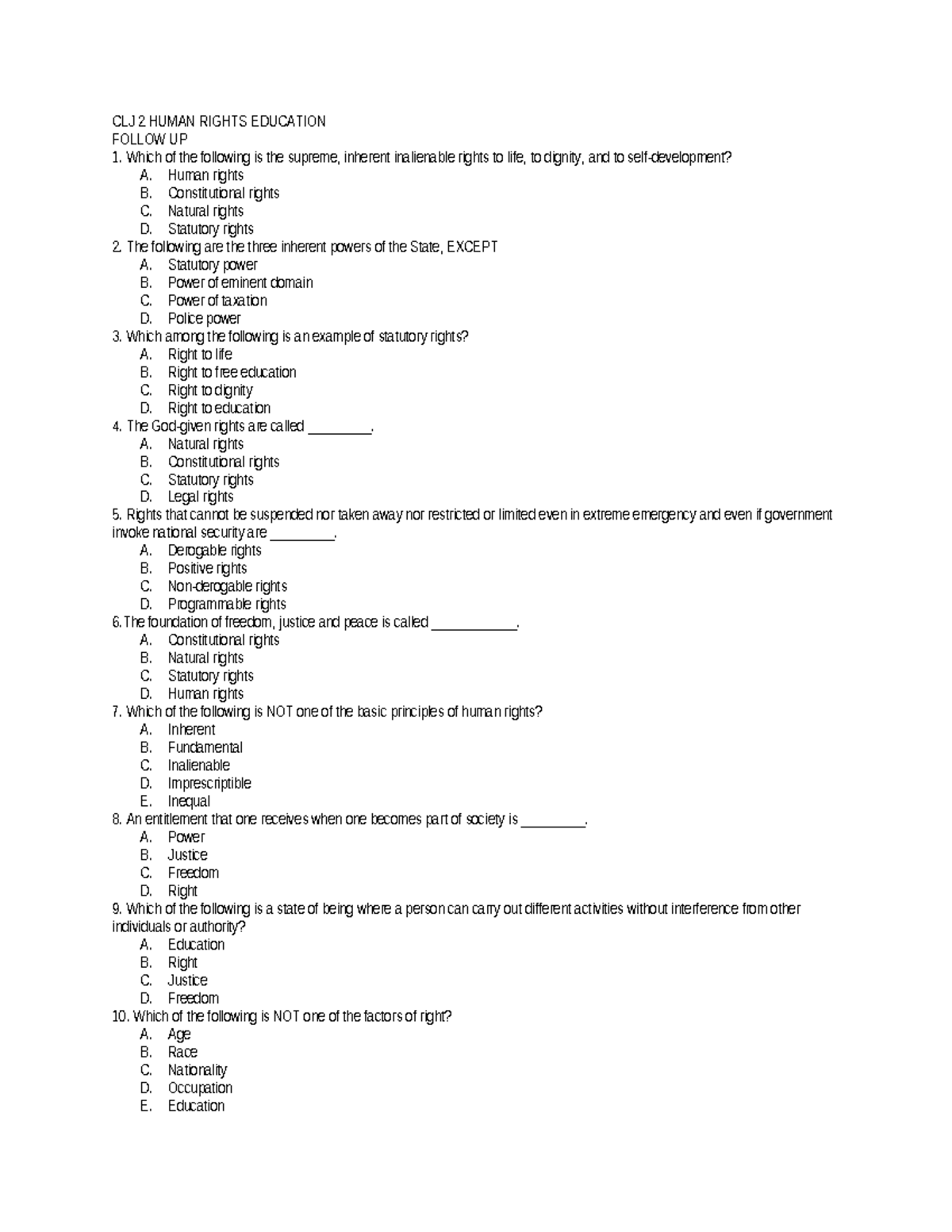 CLJ 2 QUIZ - CLJ 2 QUIZ - CLJ 2 HUMAN RIGHTS EDUCATION FOLLOW UP Which ...