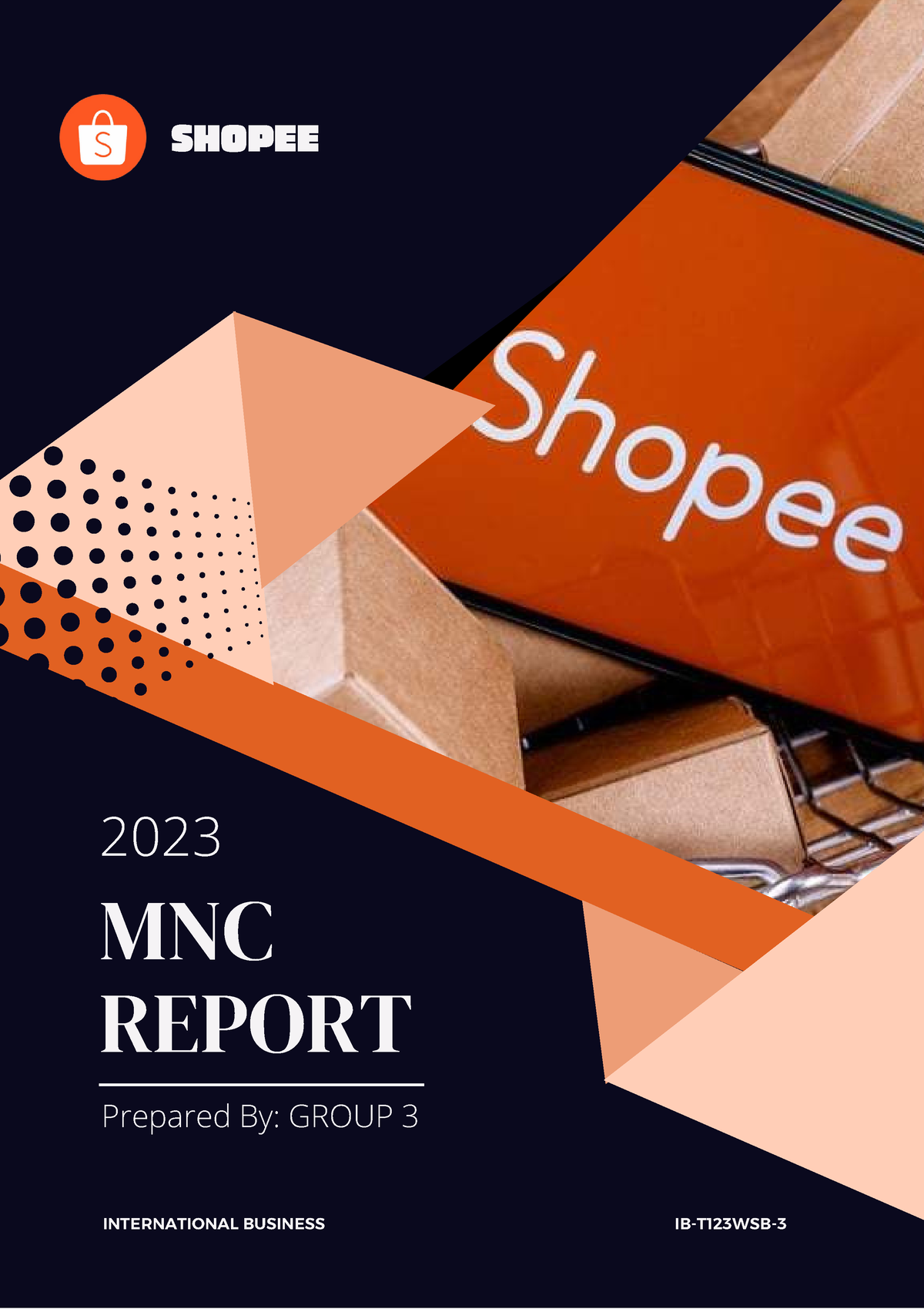 group-3-report-shopee-shopee-mnc-2023-report-prepared-by