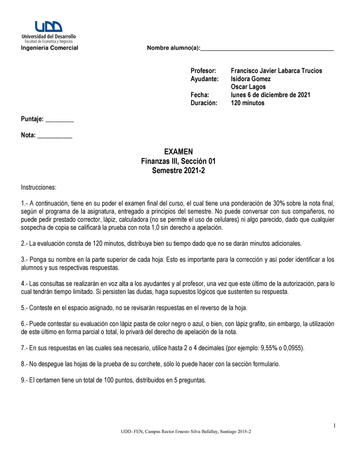 Examen Finanzas III 2021-2 - 1 Profesor: Francisco Javier Labarca ...