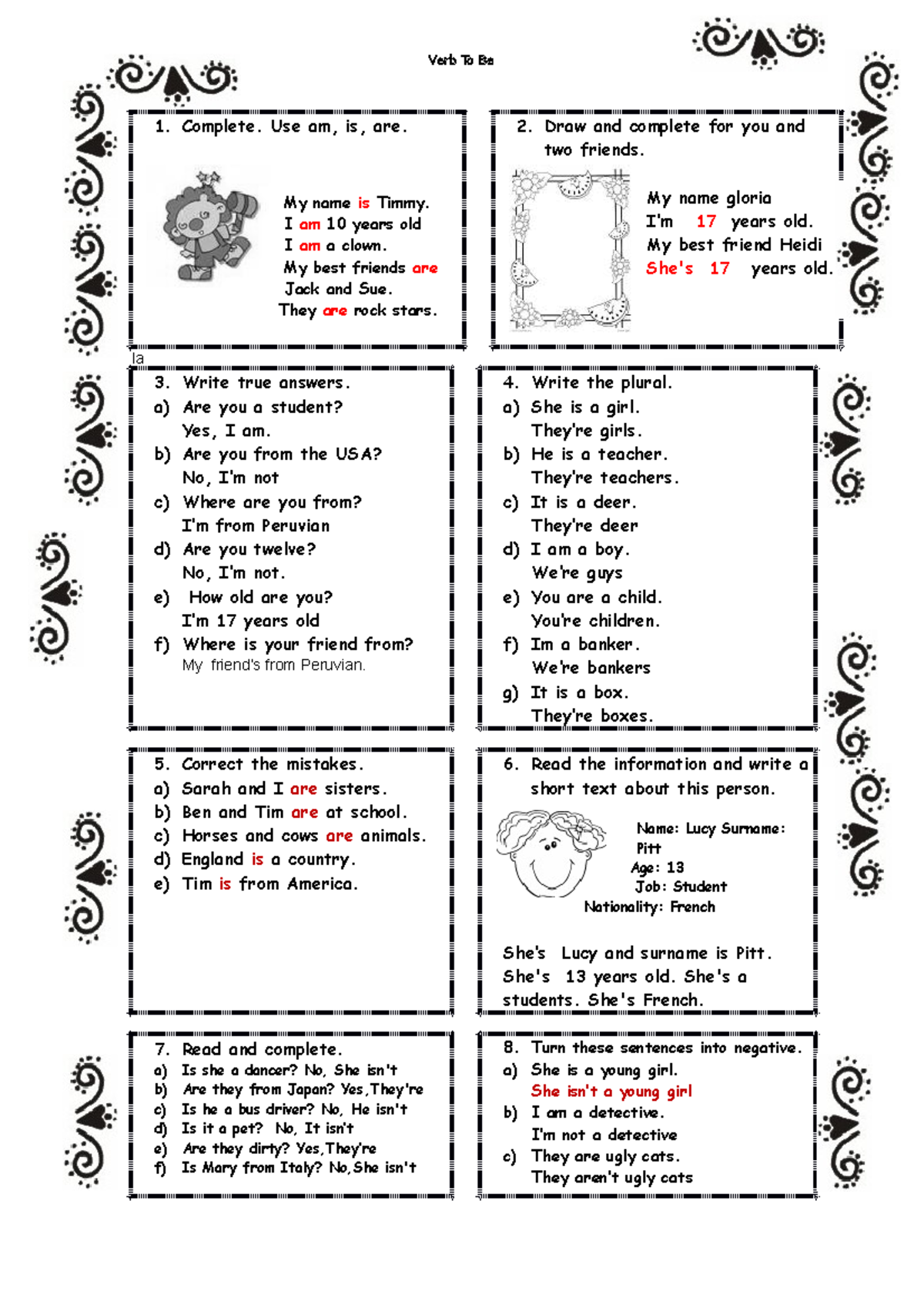 Verb to be practice - Muy buena - Complete. Use am, is, are. My name is ...