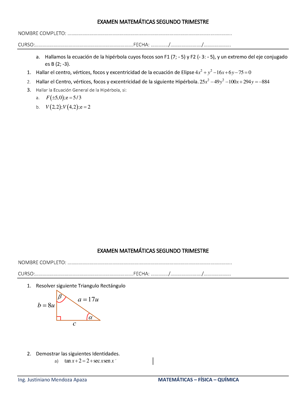 Examen Matemáticas Segundo Trimestre EXAMEN MATEMTICAS SEGUNDO TRIMESTRE NOMBRE COMPLETO