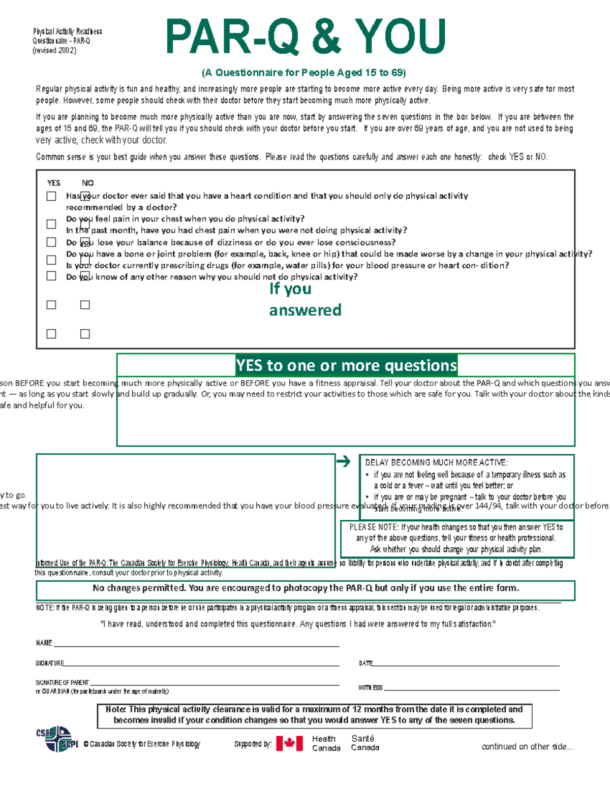 PAR-Q1 - ............... - YES NO Has your doctor ever said that you ...