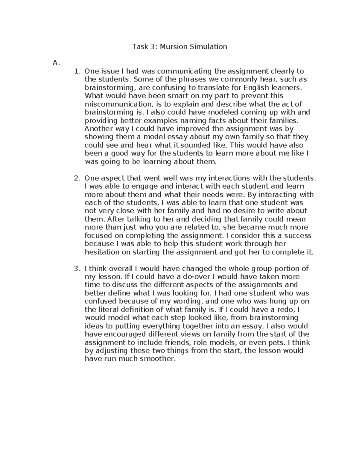 Task 3 - passed first attempt - Task 3: Mursion Simulation A. One issue ...