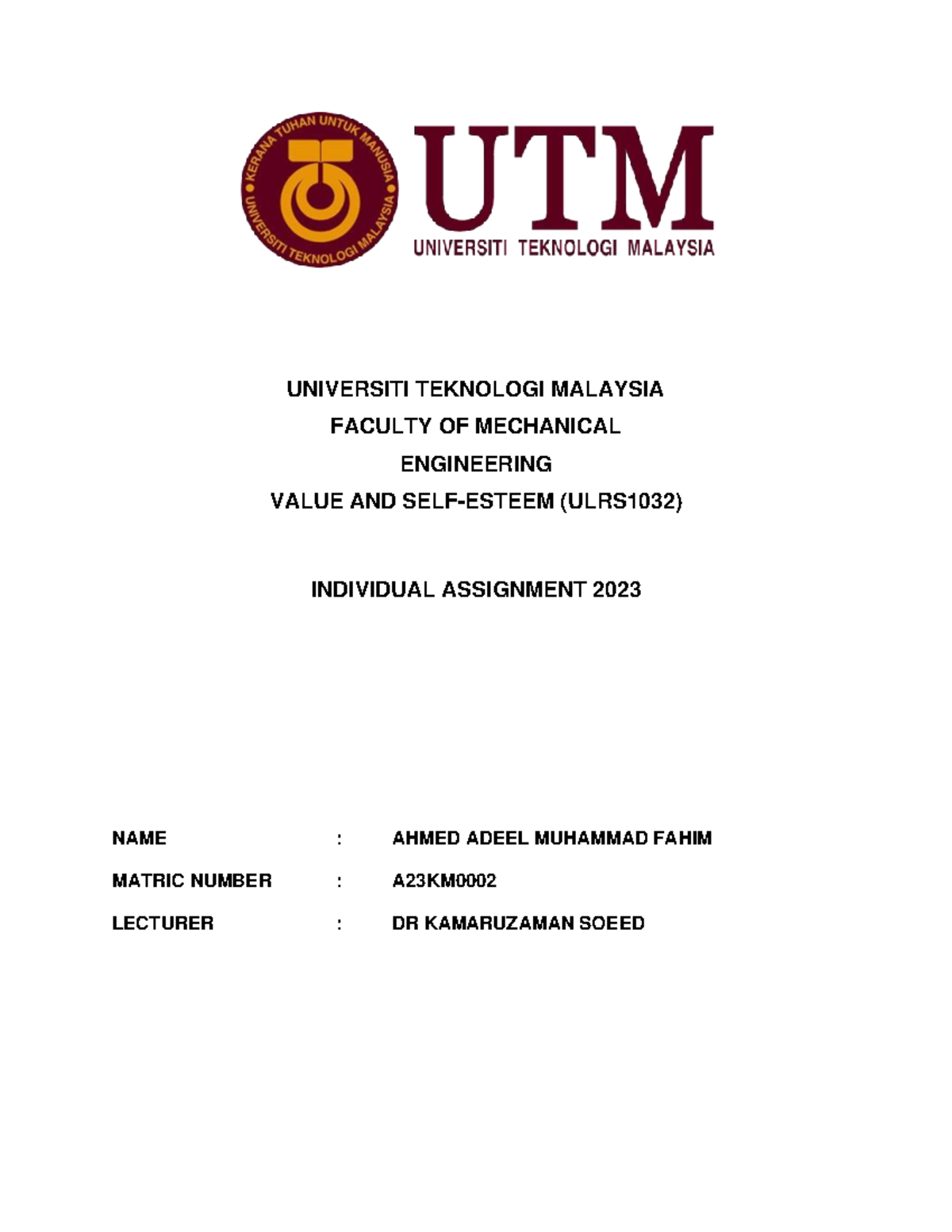 Individual Report - UNIVERSITI TEKNOLOGI MALAYSIA FACULTY OF MECHANICAL ...