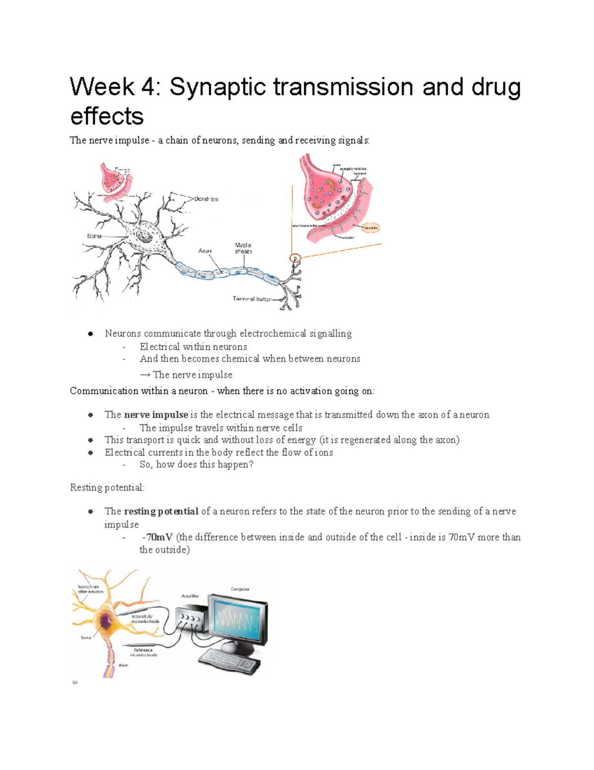 Synaptic transmission and drug effects Week 4 Synaptic transmission