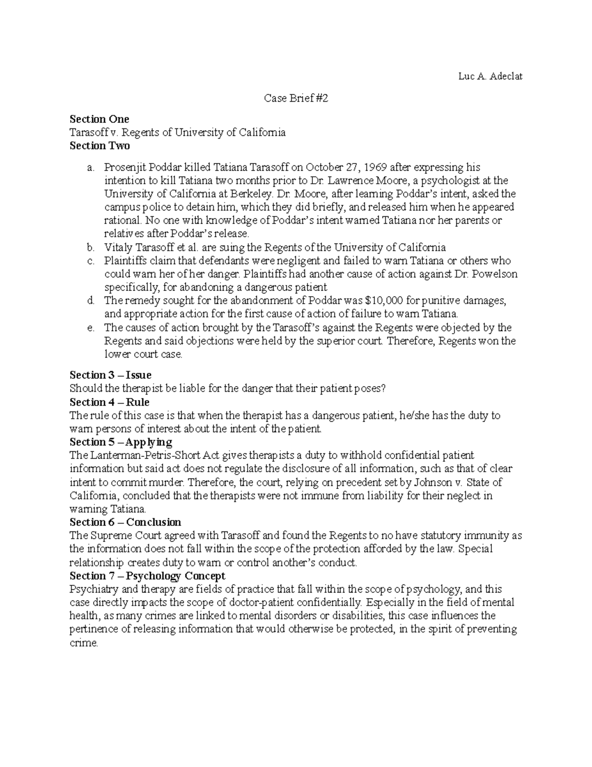 PSY 4930 Case Brief 2 Tarasoff v. Regents finished Luc A. Adeclat Case Brief Section One