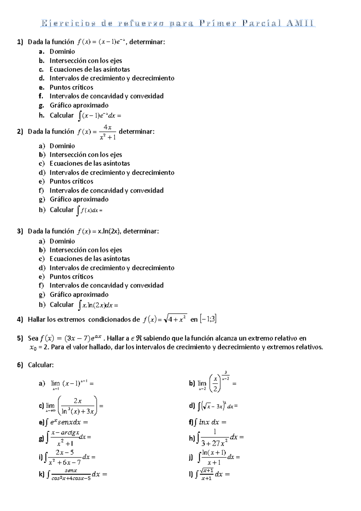 Ejercicios de repaso primer parcial - Dada la función x f x x e ( ) ( 1 ...