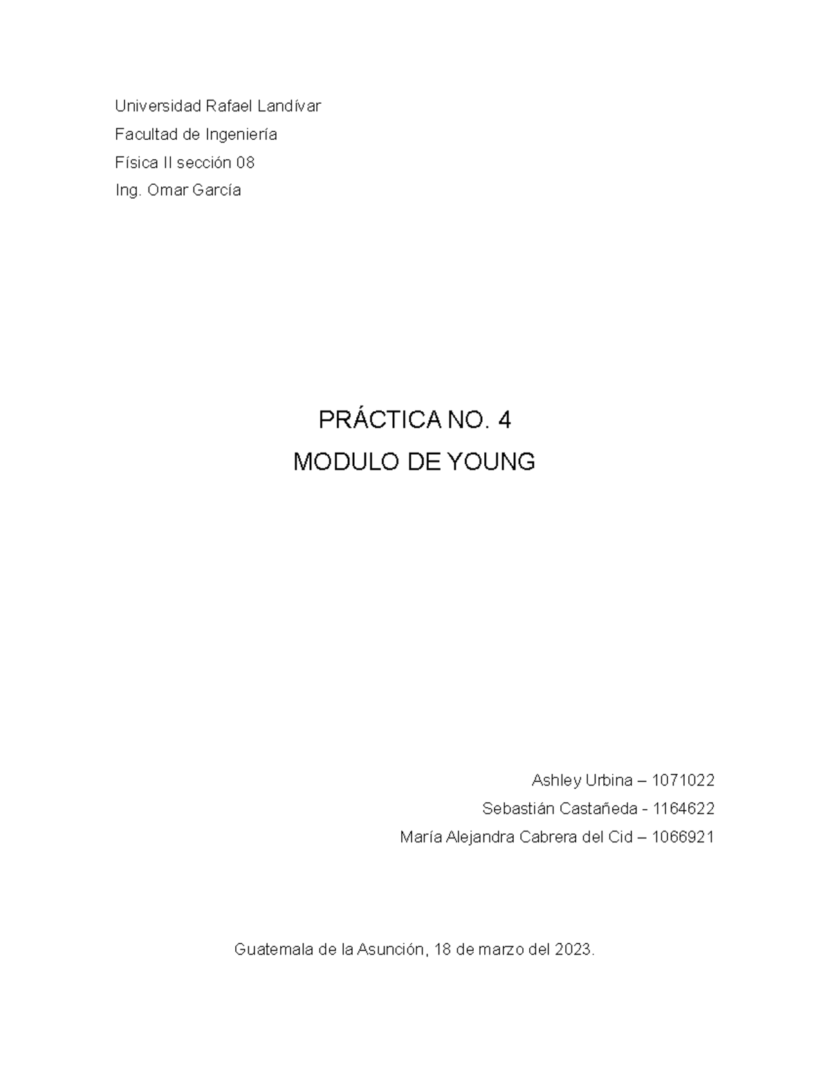 Práctica NO. 4 Modulo DE Young - Universidad Rafael Landívar Facultad ...