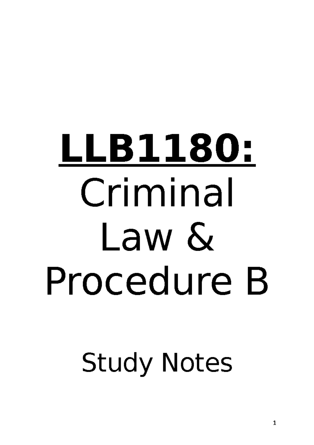 LLB1180- Criminal Law & Procedure B Exam Notes - LLB1180: Criminal Law ...