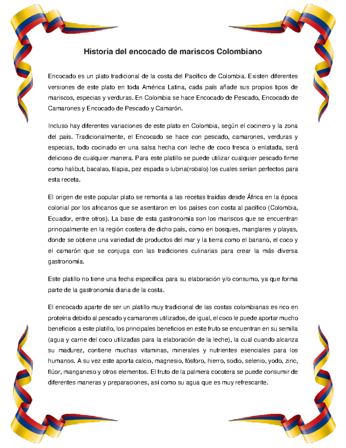 Historia del encocado de mariscos Colombiano Existen diferentes