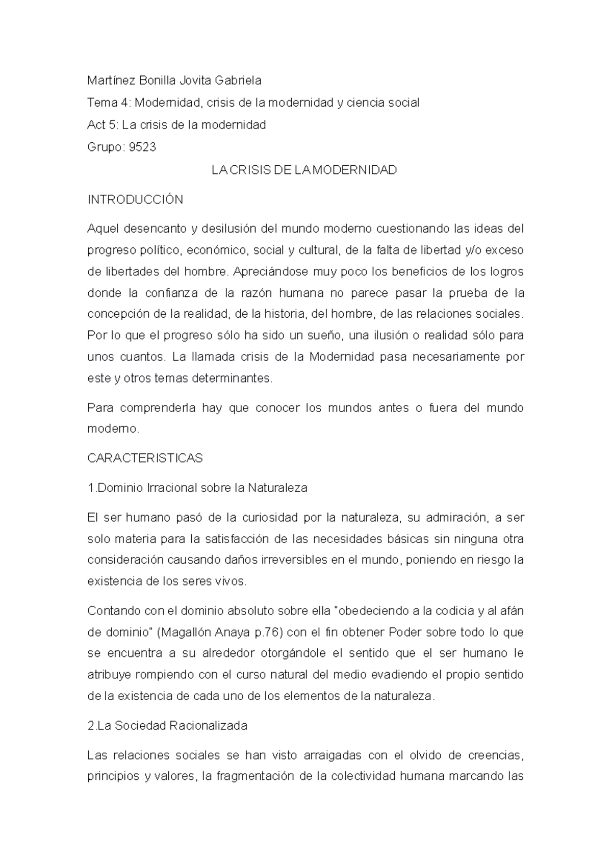 Crisis de la modernidad - Apreciándose muy poco los beneficios de los ...