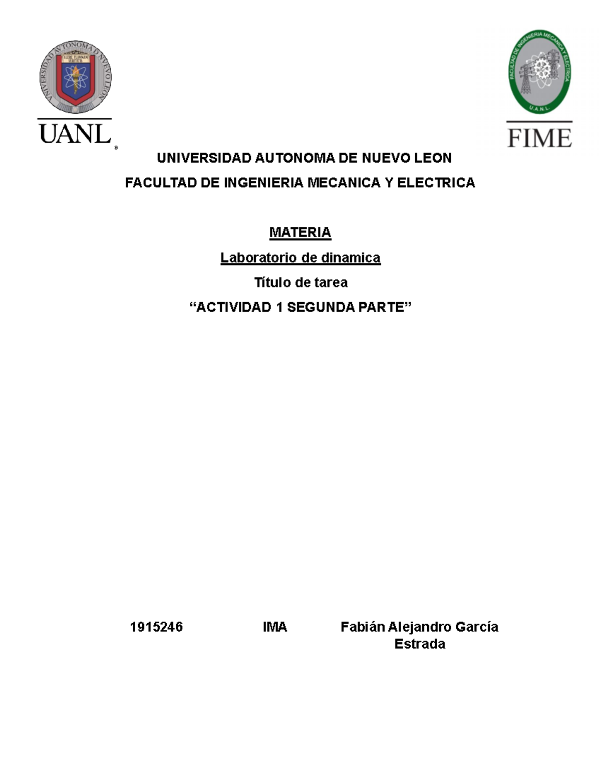 Actividad 1 segunda parte-1915246 - UNIVERSIDAD AUTONOMA DE NUEVO LEON ...