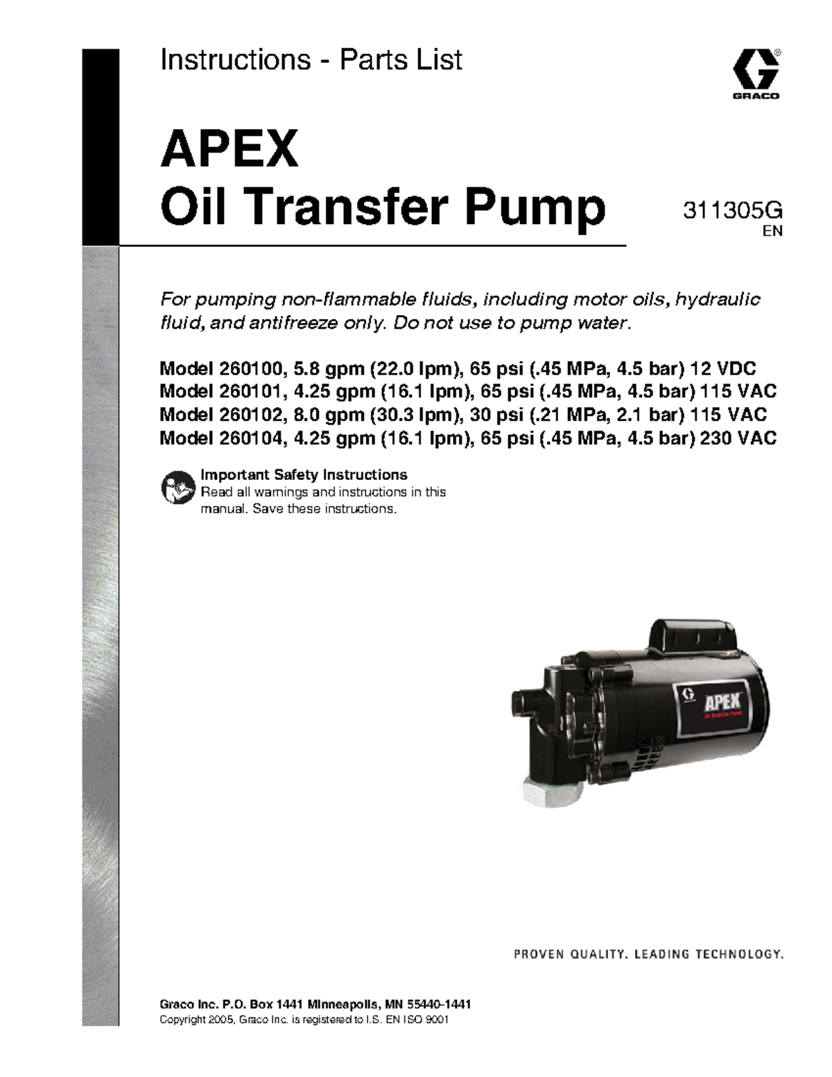 Graco oil transfer pump Graco Inc. P. Box 1441 Minneapolis, MN 55440 Copyright 2005, Graco