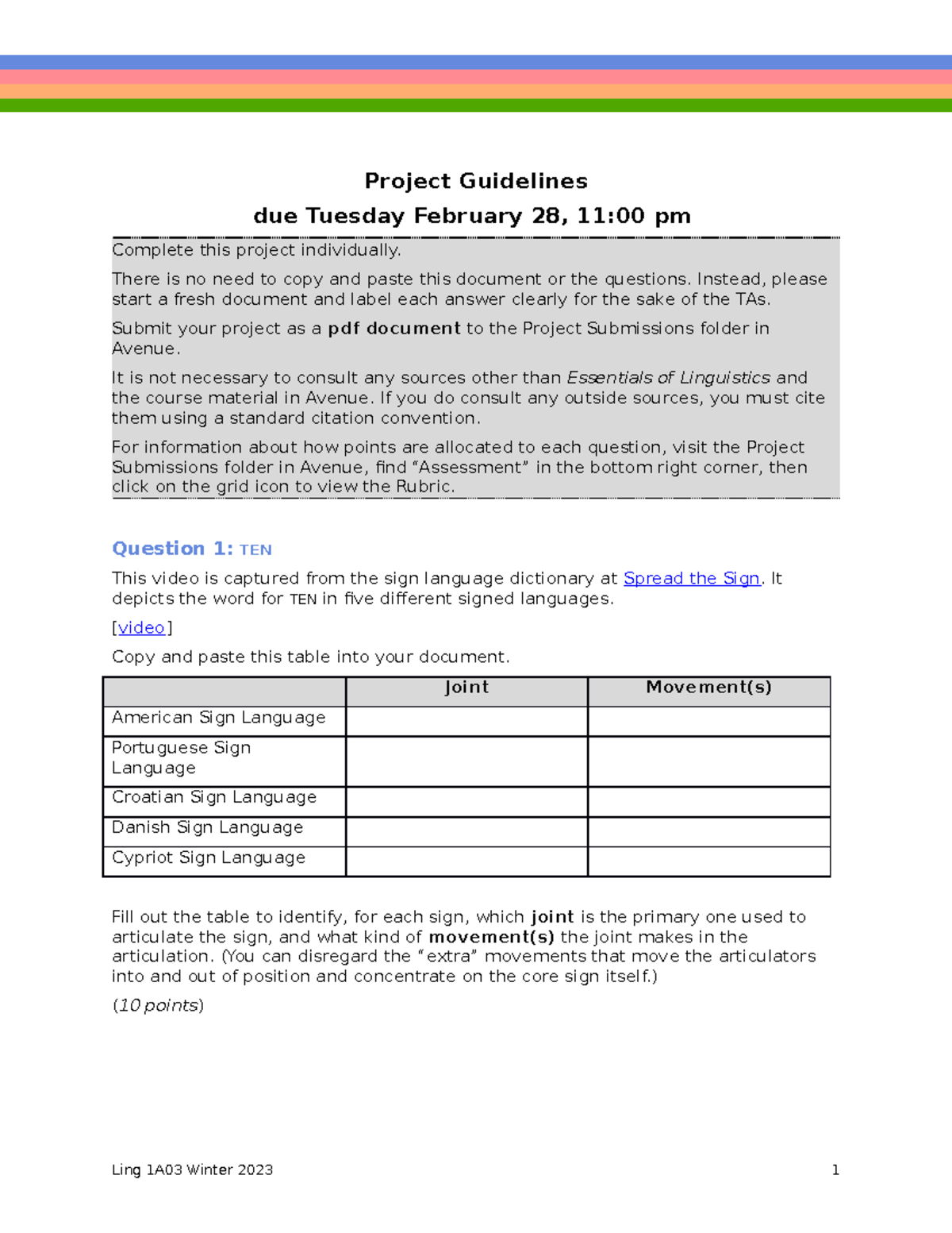 Project Guidelines - Project Guidelines due Tuesday February 28, 11:00 ...