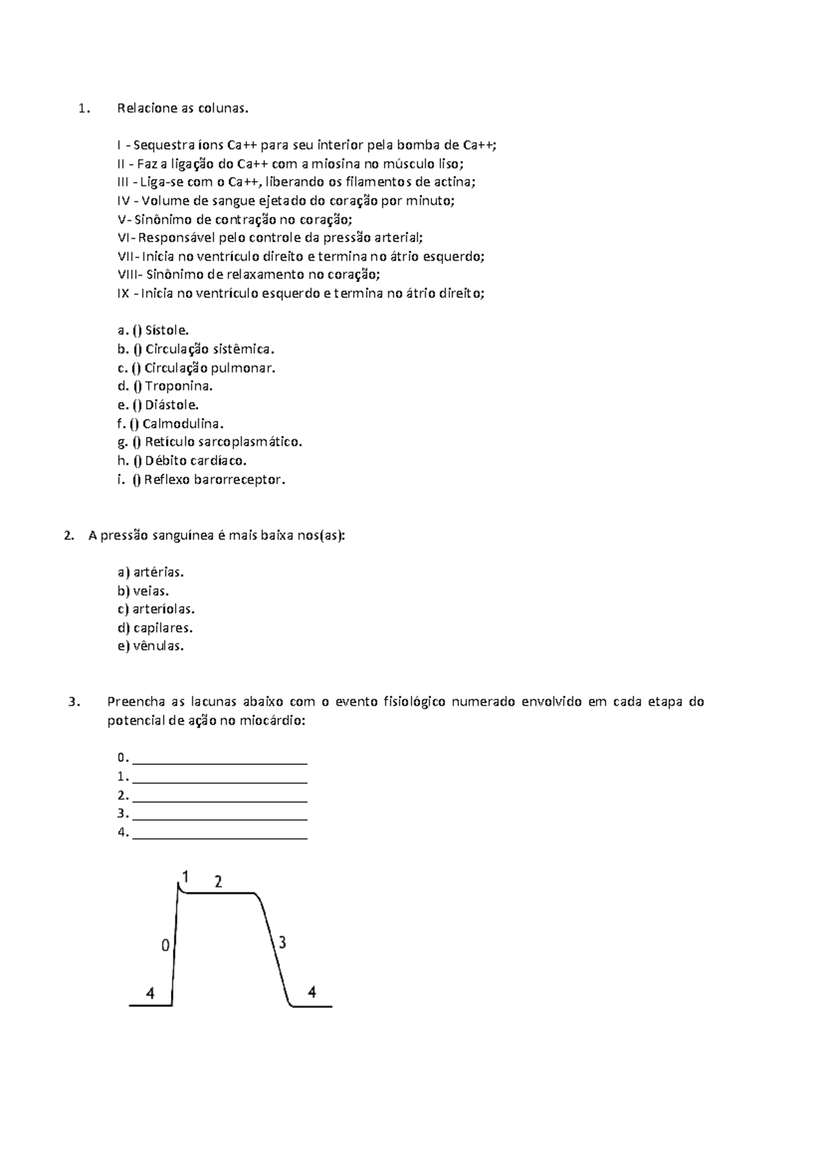 Exercicio DE Fisiologia Cardiaca - Relacione as colunas. I - Sequestra ...
