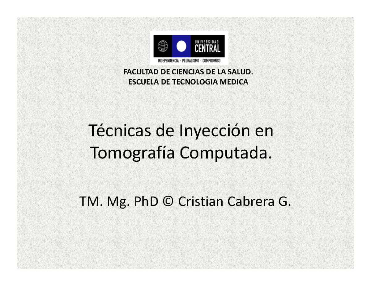 Clase 11 tecnicas inyeccion en tc - Técnicas de Inyección en Tomografía ...