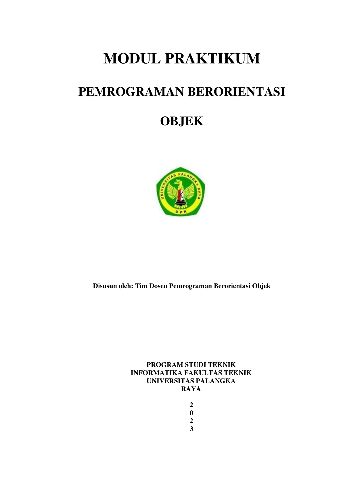 Modul PBO 2023 - MODUL PRAKTIKUM PEMROGRAMAN BERORIENTASI OBJEK Disusun ...