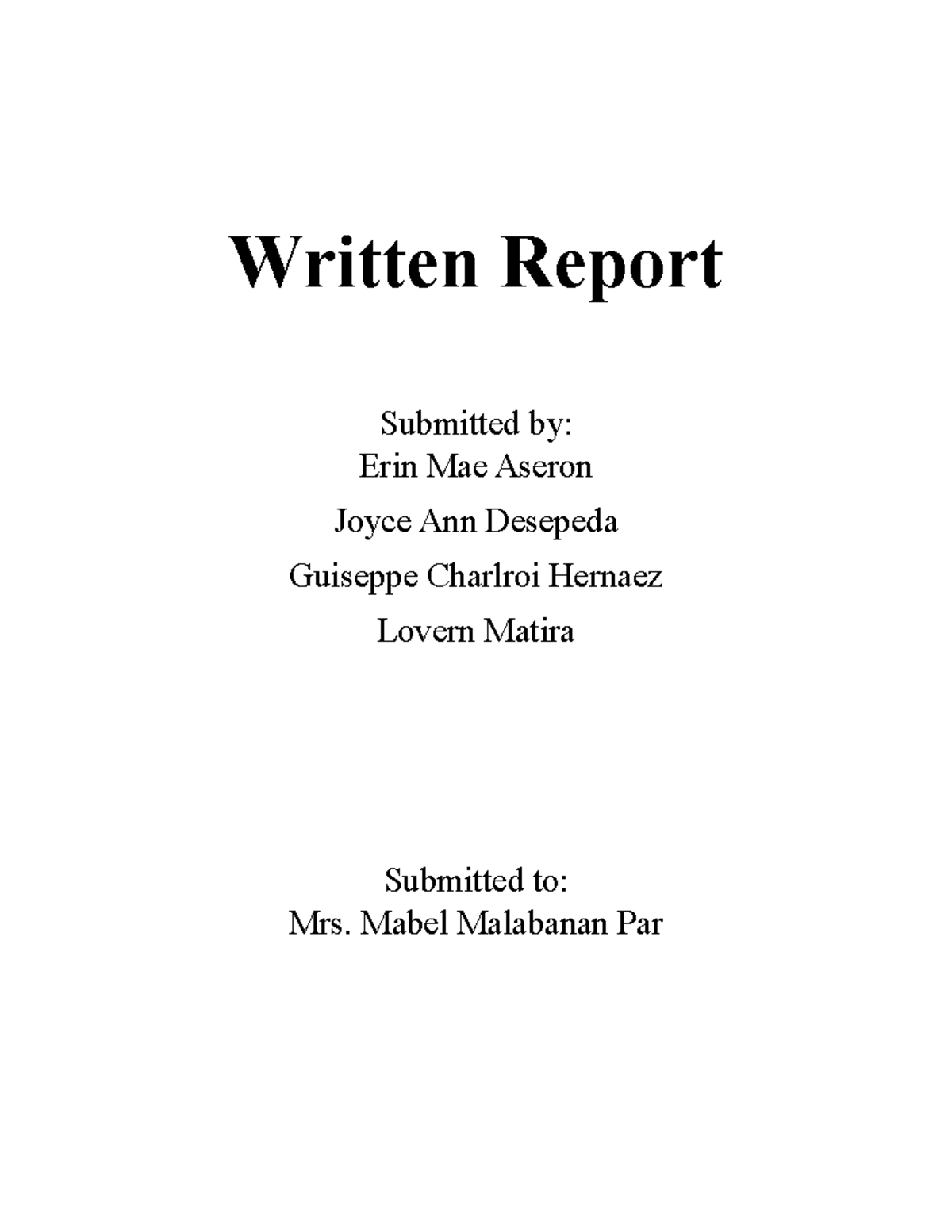 Writen-report - Assignments - Written Report Submitted by: Erin Mae ...
