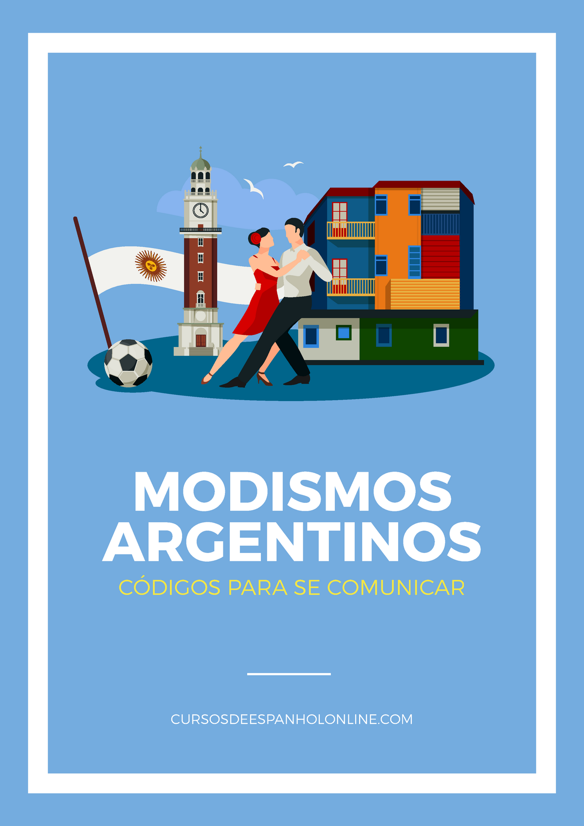 Modismos - Trabajo - MODISMOS ARGENTINOS CÓDIGOS PARA SE COMUNICAR ...