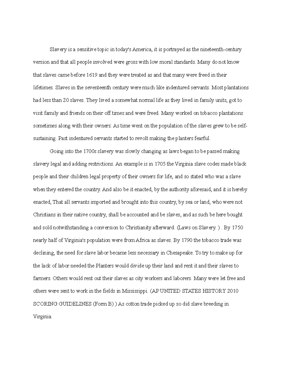 A History of Slavery in the United States Slavery is a sensitive