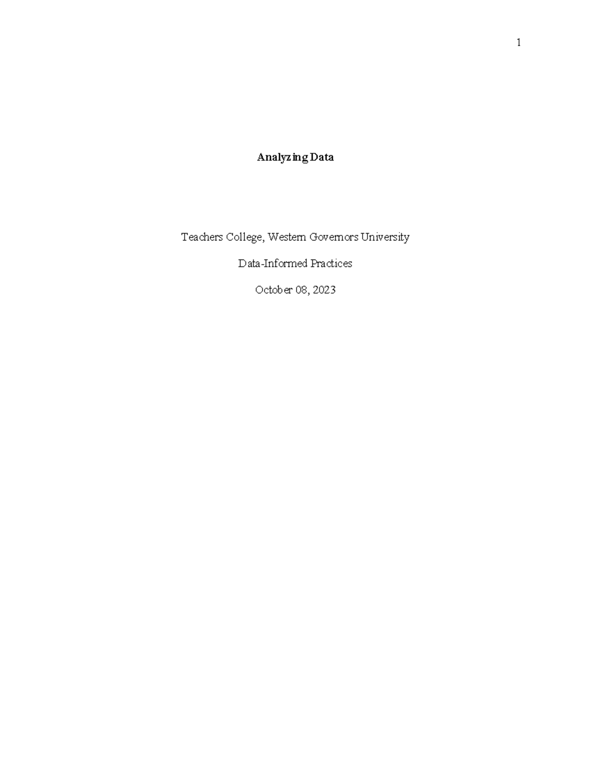 Analyzing Data Task 1 - Analyzing Data Teachers College, Western ...