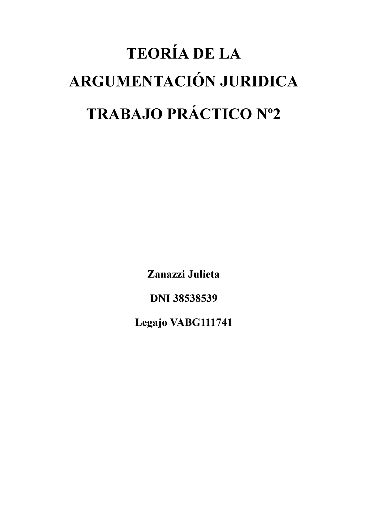 Tp2 Argumentación - TEORÍA DE LA ARGUMENTACIÓN JURIDICA TRABAJO ...