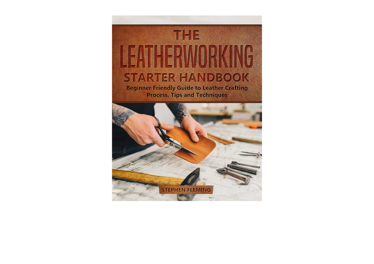 Download The Leatherworking Starter Handbook Beginner Friendly Guide To ...